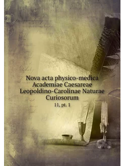 Nova acta physico-medica Academiae Ca