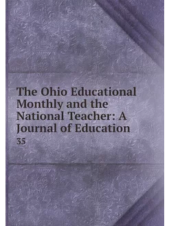 The Ohio Educational Monthly and the