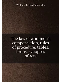 The law of workmen's compensation, ru