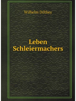 Leben Schleiermachers