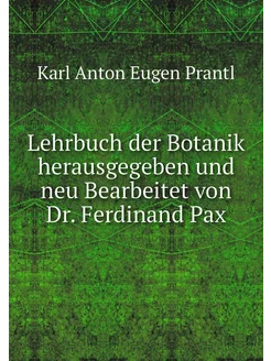 Lehrbuch der Botanik herausgegeben un