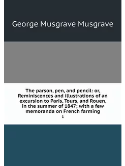 The parson, pen, and pencil or, Remi