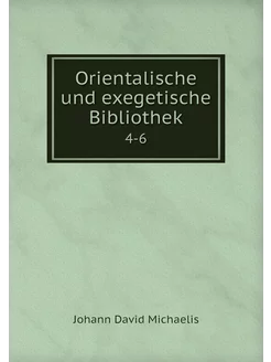 Orientalische und exegetische Bibliot