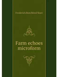 Farm echoes microform