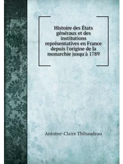 Histoire des États généraux et des in