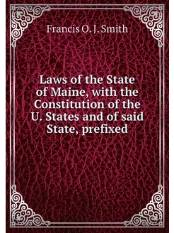 Laws of the State of Maine, with the