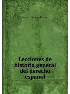 Lecciones de historia general del der