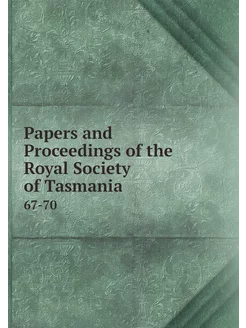 Papers and Proceedings of the Royal S