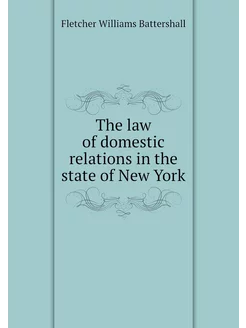 The law of domestic relations in the