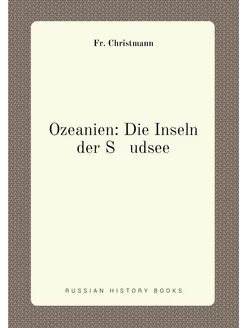 Ozeanien Die Inseln der S udsee