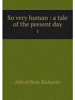 So very human a tale of the present