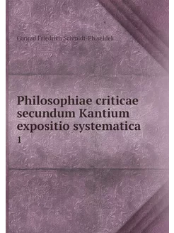 Philosophiae criticae secundum Kantiu