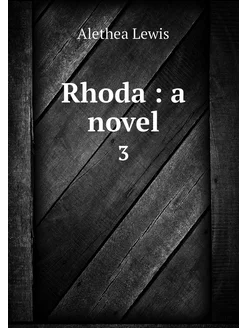 Rhoda a novel. 3