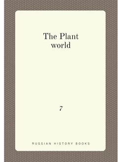 The Plant world. 7