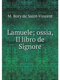 Lamuele ossia, Il libro de Signore