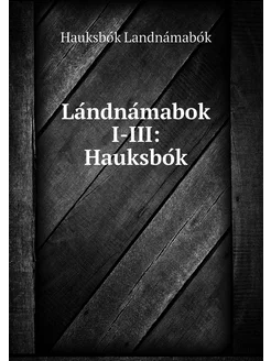 Lándnámabok I-III Hauksbók