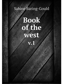 Book of the west. v.1