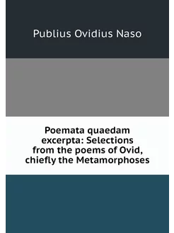 Poemata quaedam excerpta Selections