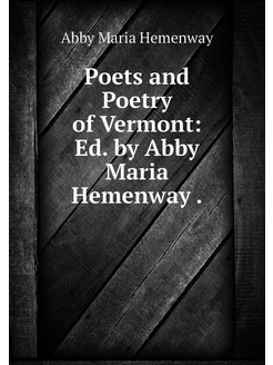 Poets and Poetry of Vermont Ed. by A