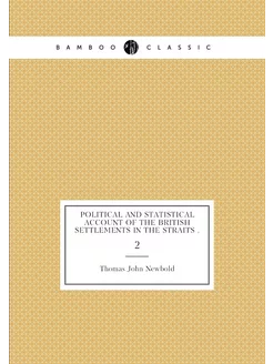 Political and Statistical Account of the British Set