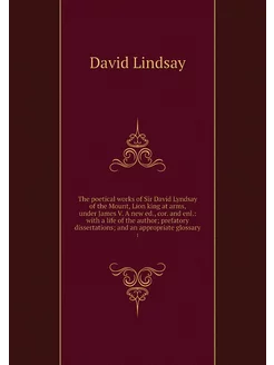 The poetical works of Sir David Lynds