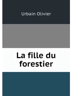 La fille du forestier