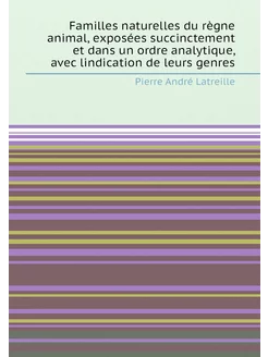 Familles naturelles du règne animal