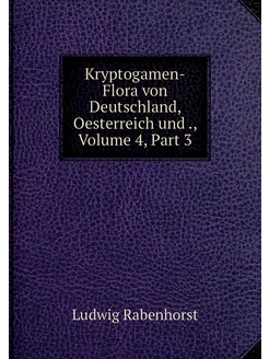 Kryptogamen-Flora von Deutschland, Oe