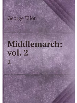 Middlemarch vol. 2. 2