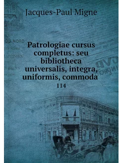 Patrologiae cursus completus seu bib