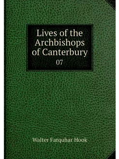 Lives of the Archbishops of Canterbur