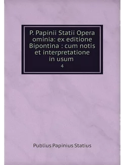 P. Papinii Statii Opera ominia ex ed