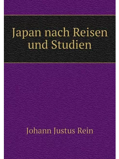 Japan nach Reisen und Studien