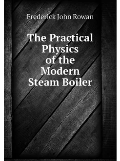 The Practical Physics of the Modern S