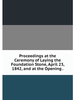 Proceedings at the Ceremony of Laying