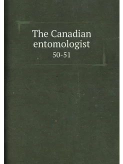 The Canadian entomologist. 50-51