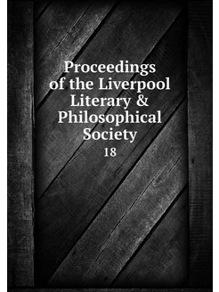 Proceedings of the Liverpool Literary