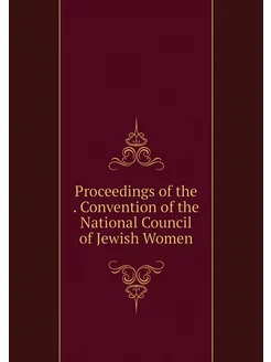 Proceedings of the . Convention of th