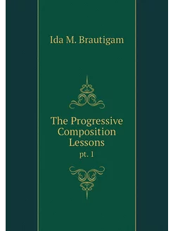 The Progressive Composition Lessons