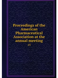 Proceedings of the American Pharmaceu