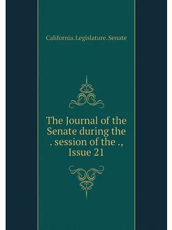 The Journal of the Senate during the