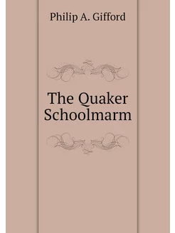 The Quaker Schoolmarm