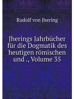 Jherings Jahrbücher für die Dogmatik