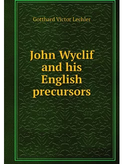 John Wyclif and his English precursors