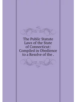 The Public Statute Laws of the State