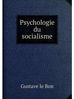 Psychologie du socialisme