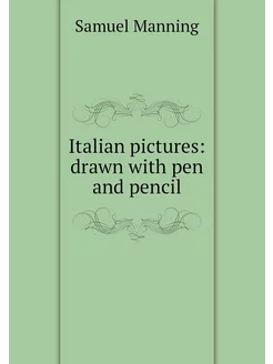 Italian pictures drawn with pen and