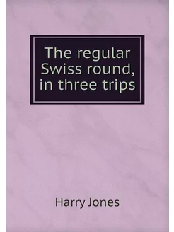 The regular Swiss round, in three trips