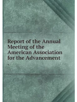 Report of the Annual Meeting of the A