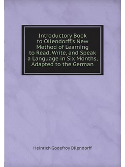 Introductory Book to Ollendorff's New Method of Lear